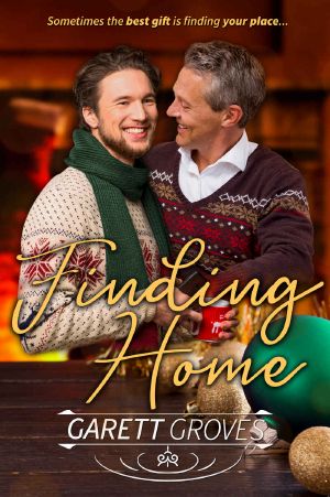 [Home for the Holidays 02] • Finding Home · A Second Chance Christmas Romance